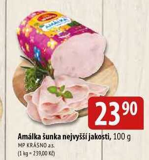 Bala Amálka šunka nejvyšší jakosti, 100 g nabídka