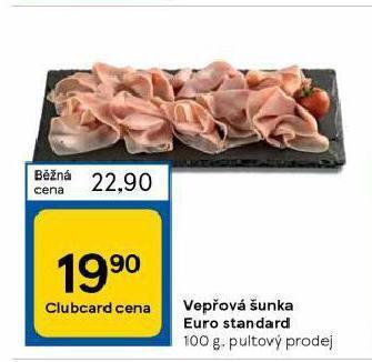 Tesco Vepřová šunka euro standard nabídka