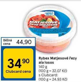 Tesco Rybex matjesové řezy ala losos 140 g nabídka