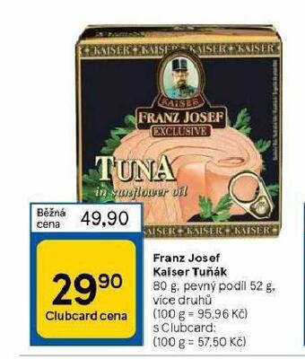 Tesco Franz josef kaiser tuňák nabídka