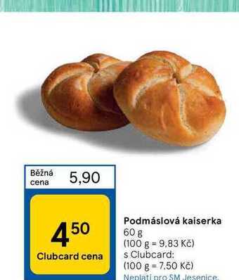 Tesco Podmáslová kaiserka 60 g nabídka