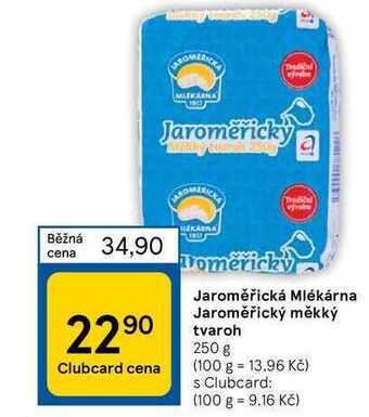 Tesco Jaroměřická mlékárna jaroměřický měkký tvaroh 250 g nabídka