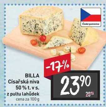 Billa Billa císařská niva 50% t. vs. z pultu lahůdek cena za 100 g nabídka
