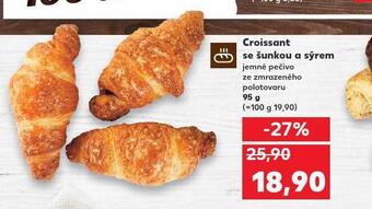 Kaufland Croissant se šunkou a sýrem nabídka