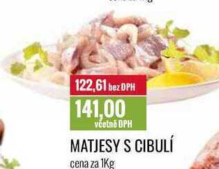 Ratio Matjesy s cibulí, cena za 1 kg nabídka