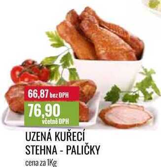 Ratio Uzená kuřecí stehna - paličky, cena za 1 kg nabídka