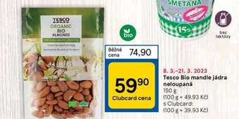 Tesco Tesco bio mandle jádra neloupaná 150 g nabídka