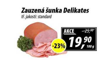 ZEMAN Zauzená šunka delikates tř. jakosti: standard, 100 g nabídka