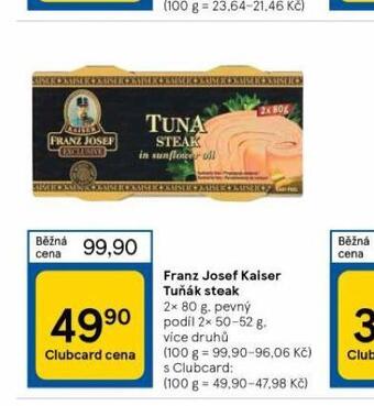 Tesco Franz josef kaiser tuňák steak nabídka