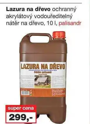 Barvy a laky drogerie Lazura na dřevo ochranný akrylátový vodouředitelný nátěr na dřevo, 10l nabídka