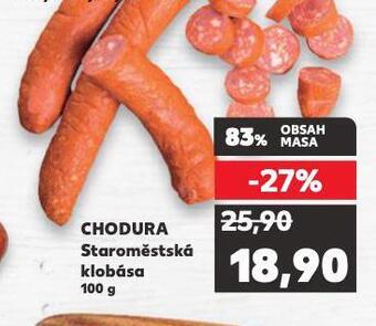 Kaufland Chodura staroměstská klobása nabídka