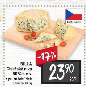 Billa Billa císařská niva 50% t. vs. z pultu lahůdek cena za 100 g nabídka