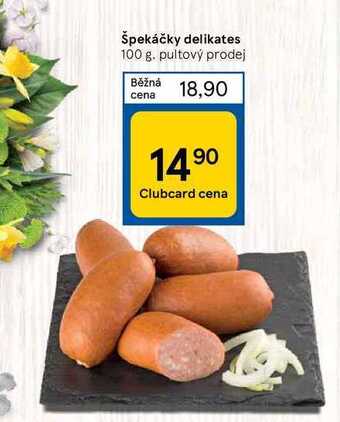 Tesco Špekáčky delikates 100 g nabídka
