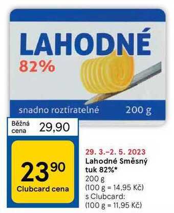 Tesco Lahodné směsný tuk 82%* 200 g nabídka