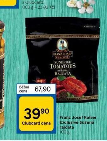 Tesco Franz josef kaiser exclusive sušená rajčata nabídka