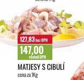 Ratio Matjesy s cibulí cena za 1kg nabídka