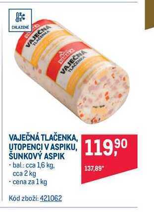 Makro Váhala vaječná tlačenka / utopenci vaspiku / šunkový aspik 1 kg nabídka