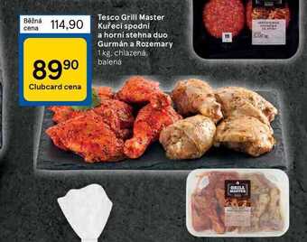 Tesco Tesco grill master kuřecí spodní a horní stehna duo gurmán a rozemary 1 kg nabídka