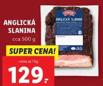 Lidl Anglická slanina, cena za 1 kg nabídka