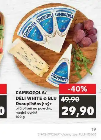 Kaufland Cambozola / déli white &amp; blu nabídka