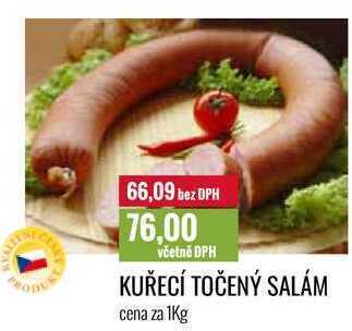 Ratio Kuřecí točený salám cena za 1kg nabídka