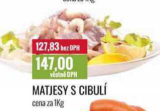 Ratio Matjesy s cibulí cena za 1kg nabídka