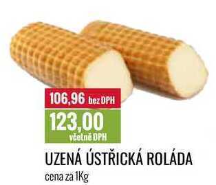 Ratio Uzená ústřická roláda cena za 1kg nabídka