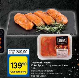 Tesco Tesco grill master kuřecí prsní řízky s rozmarýnem 1 kg nabídka