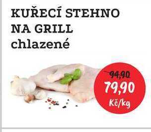 RABBIT řeznictví Kuřecí stehno na grill chlazené 1kg nabídka