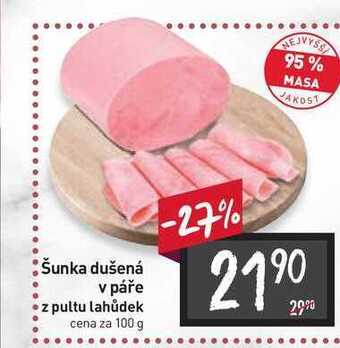 Billa Šunka dušená v páře z pultu lahůdek cena za 100 g nabídka