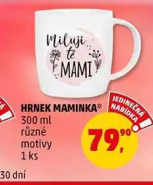 Penny Market Hrnek maminka, 1 ks nabídka