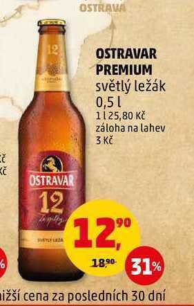 Penny Market Ostravar premium světlý ležák, 0,5 l nabídka