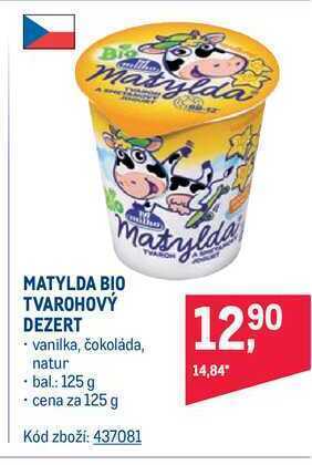 Makro Milko matylda bio tvarohový dezert 125 g nabídka