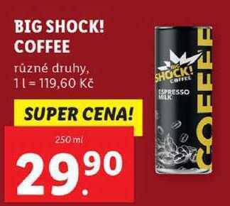 Lidl Big shock! coffee, 250 ml nabídka