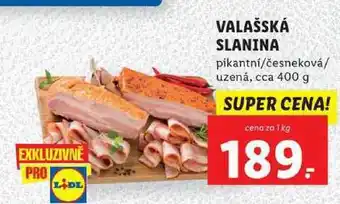 Lidl Valašská slanina, cena za 1 kg nabídka