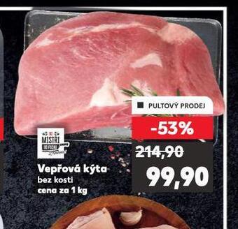 Kaufland Vepřová kýta bez kosti nabídka