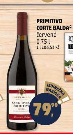 Penny Market Primitivo corte balda, 0,75 l nabídka