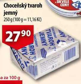 CBA Choceňský tvaroh jemný, 250 g nabídka