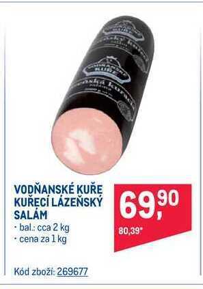 Makro Vodňanské kuře kuřecí lázeňský salám 1 kg nabídka