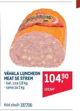 Makro Váhala luncheon meat se sýrem 1 kg nabídka