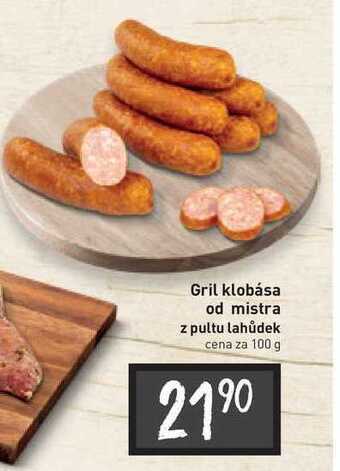 Billa Gril klobása od mistra z pultu lahůdek cena za 100 g nabídka