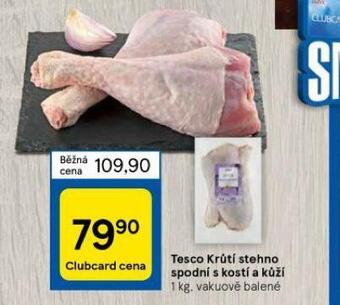 Tesco Krůtí stehno spodní s kostí a kůží nabídka