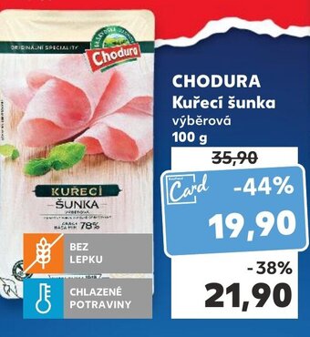 Kaufland CHODURA Kuřecí šunka nabídka