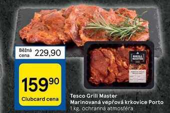 Tesco Tesco grill master marinovaná vepřová krkovice porto 1 kg nabídka