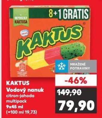 Kaufland KAKTUS Vodový nanuk nabídka