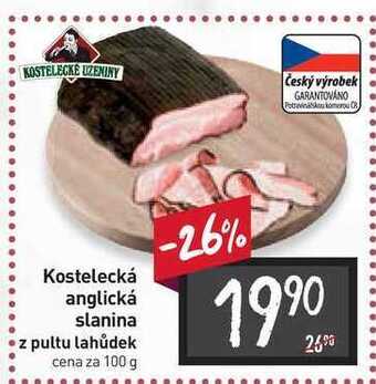 Billa Kostelecká anglická slanina z pultu lahůdek cena za 100 g nabídka