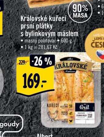 Albert Královské kuřecí prsní plátky s bylinkovým máslem 600 g nabídka