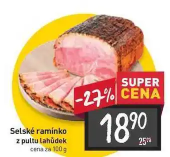 Billa Selské ramínko z pultu lahůdek cena za 100 g nabídka