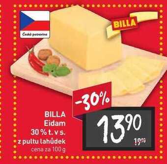 Billa Billa eidam 30% t. vs. z pultu lahůdek cena za 100 g nabídka