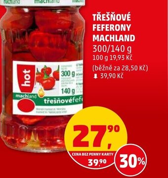 Penny Market TŘEŠŇOVÉ FEFERONY MACHLAND nabídka